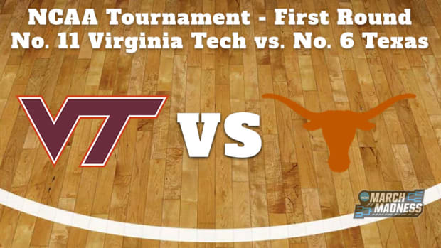 Virginia Tech Hokies vs. Texas Longhorns Prediction: NCAA Tournament First Round Preview