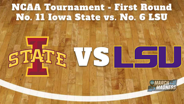 Iowa State Cyclones vs. LSU Tigers Prediction: NCAA Tournament First Round Preview