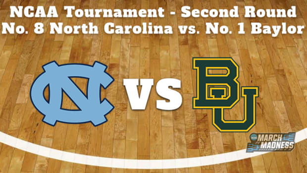 North Carolina Tar Heels vs. Baylor Bears Prediction: NCAA Tournament Second Round Preview