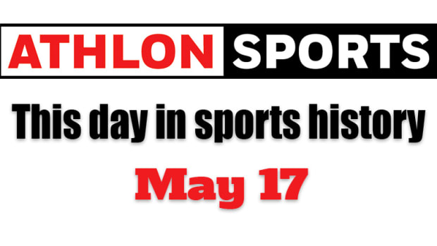 This Day in Sports History: May 17
