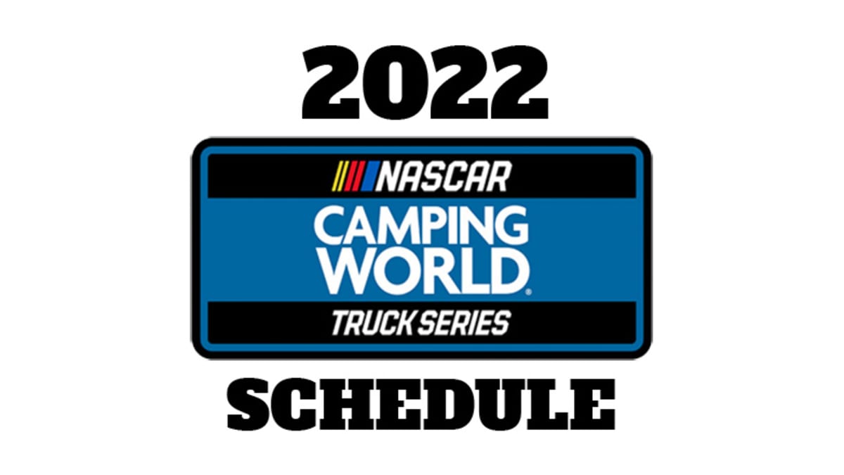 Ncwts 2022 Schedule 2022 Nascar Camping World Truck Series Schedule - Athlonsports.com | Expert  Predictions, Picks, And Previews