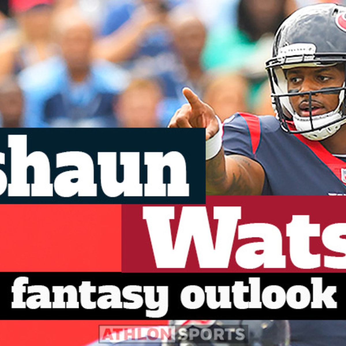 Deshaun Watson: Fantasy Football Outlook For The 2023 Season