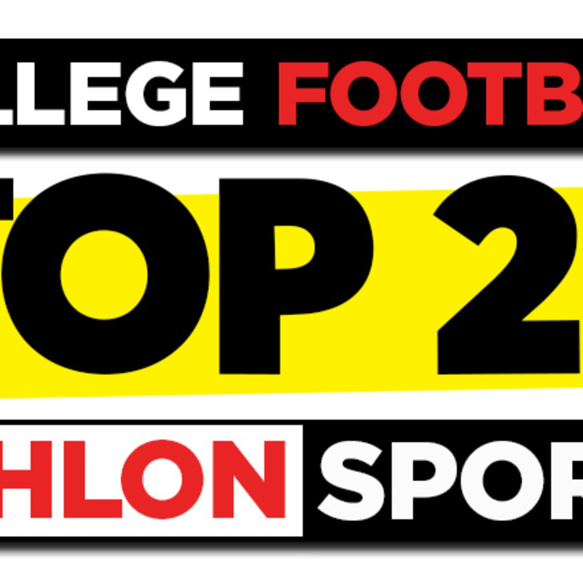 Way-Too-Early Top 25 College Football Rankings for - AthlonSports.com | Expert Predictions, Picks, Previews