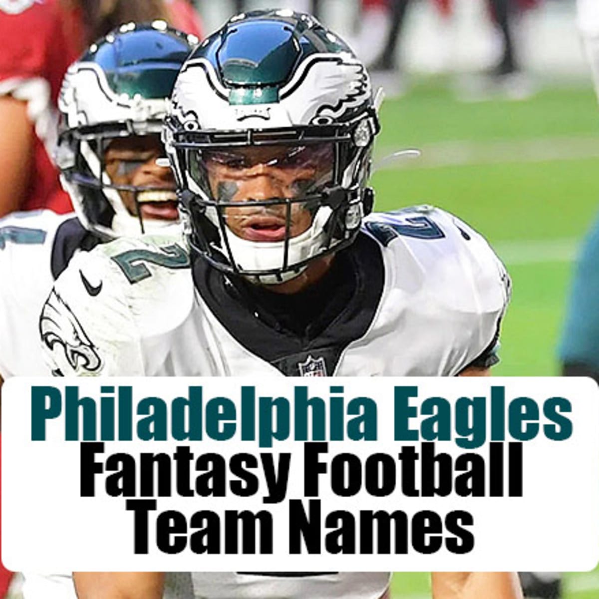 Eagles Fantasy Football Names: 80+ of the Best Ideas for 2023 - Bleacher  Nation