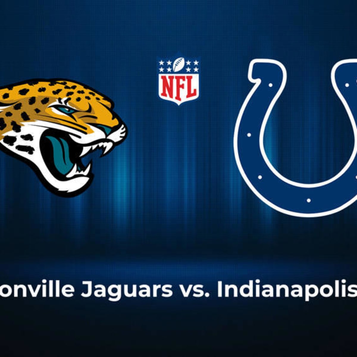 Jacksonville Jaguars at Indianapolis Colts (Week 1) kicks off at 1:00