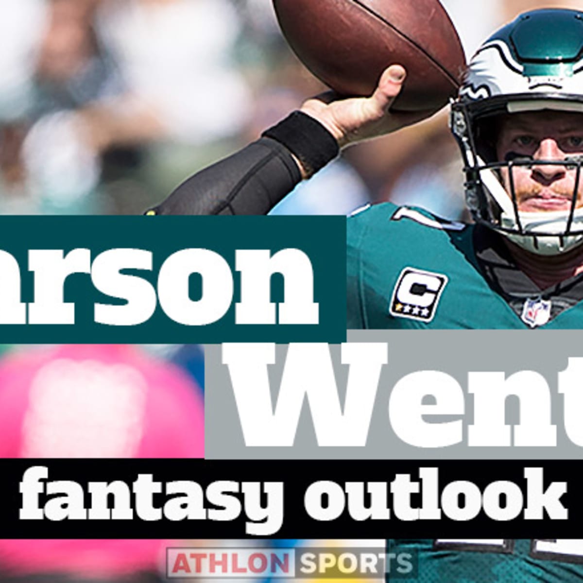 Carson Wentz Fantasy Outlook 2020 AthlonSports Expert