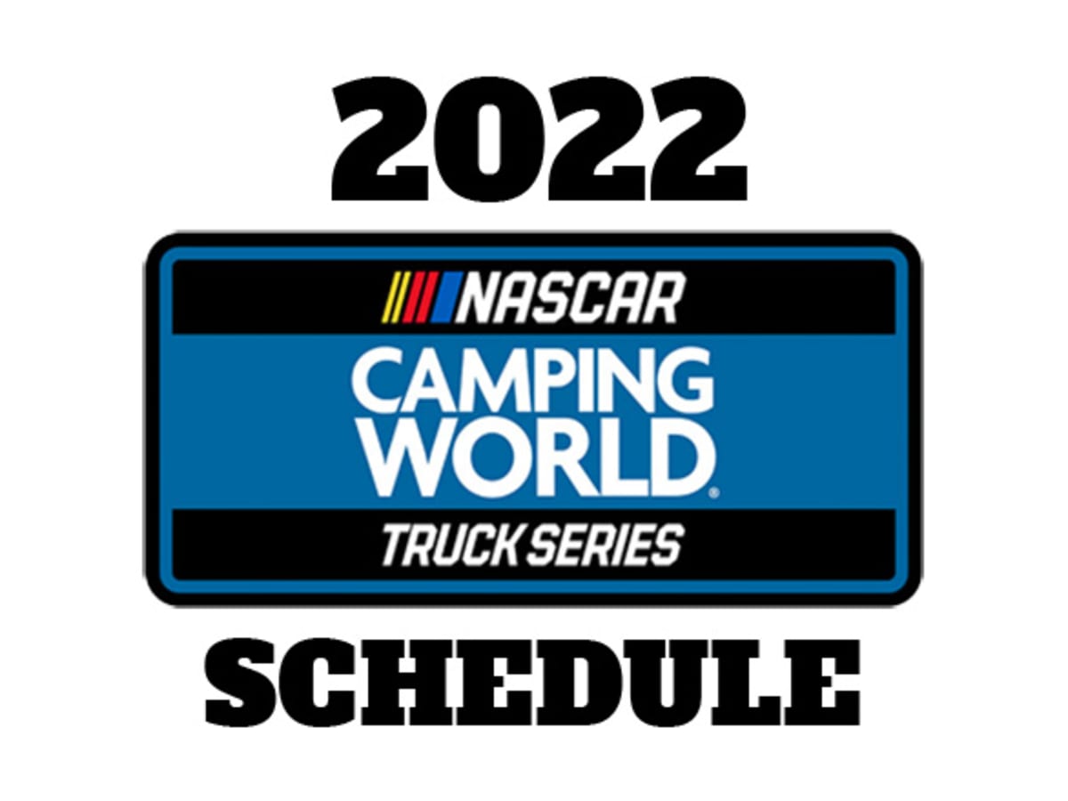 Nascar Truck Schedule 2022 2022 Nascar Camping World Truck Series Schedule - Athlonsports.com | Expert  Predictions, Picks, And Previews
