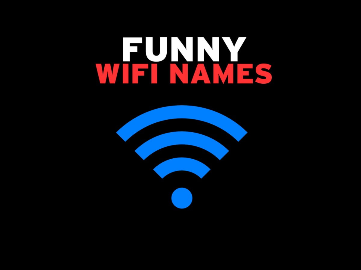 What's the funniest WiFi name you've come across???