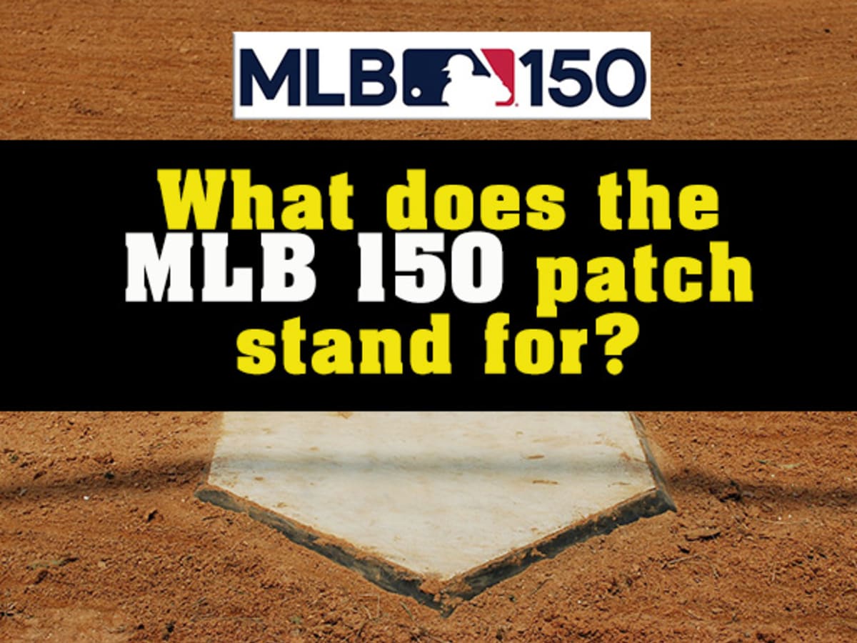 What does the MLB 150 Patch stand for? 