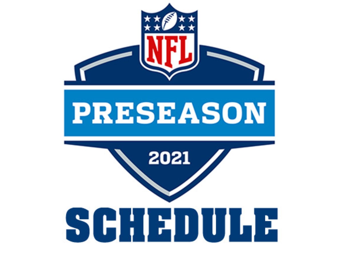 Preseason Football Schedule 2022 Nfl Preseason Schedule 2021 - Athlonsports.com | Expert Predictions, Picks,  And Previews