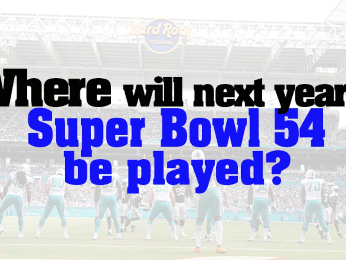 Where will Super Bowl 54 be played in 2020? 