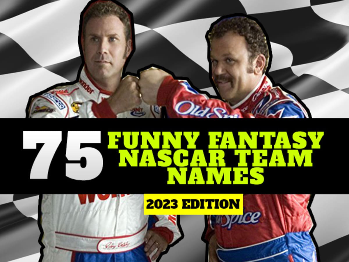 75 Funny Fantasy NASCAR Team Names for 2023
