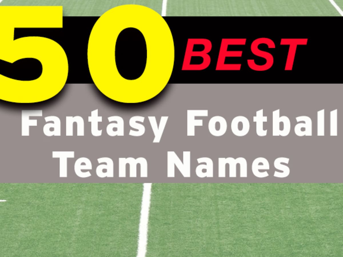 50 Best Fantasy Football Team Names AthlonSports Expert