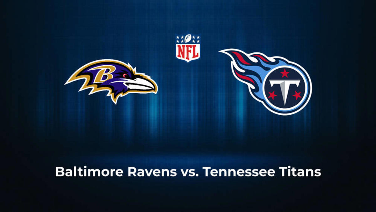Tennessee Titans vs. Baltimore Ravens: Time, TV schedule, how to watch