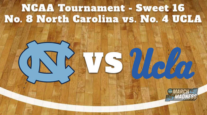 North Carolina Tar Heels vs. UCLA Bruins Prediction: NCAA Tournament Sweet 16 Preview