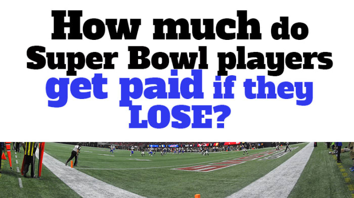 How Much Do Super Bowl Players Get Paid If They Lose?