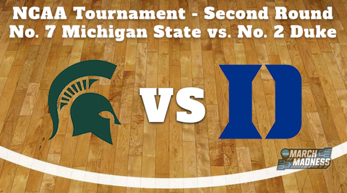 Michigan State Spartans vs. Duke Blue Devils Prediction: NCAA Tournament Second Round Preview