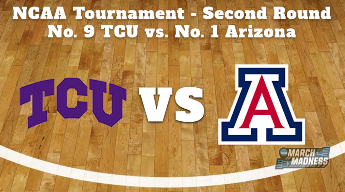 TCU Horned Frogs vs. Arizona Wildcats Prediction: NCAA Tournament Second Round Preview