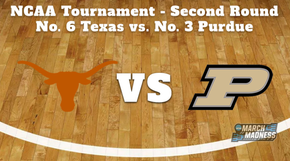 Texas Longhorns vs. Purdue Boilermakers Prediction: NCAA Tournament Second Round Preview