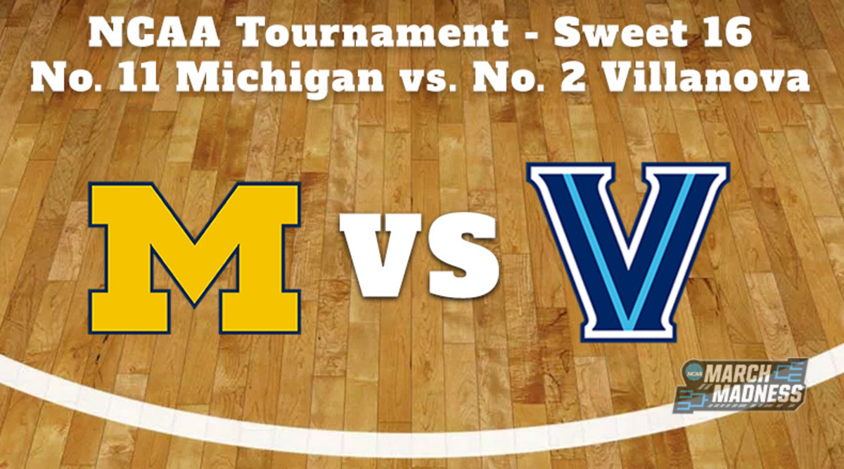 Michigan Wolverines vs. Villanova Wildcats Prediction: NCAA Tournament Sweet 16 Preview