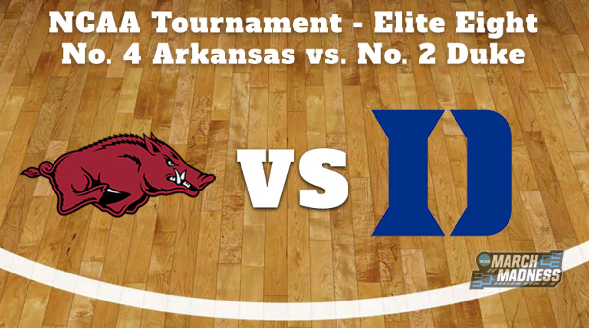 Arkansas Razorbacks vs. Duke Blue Devils Prediction: NCAA Tournament Elite Eight Preview
