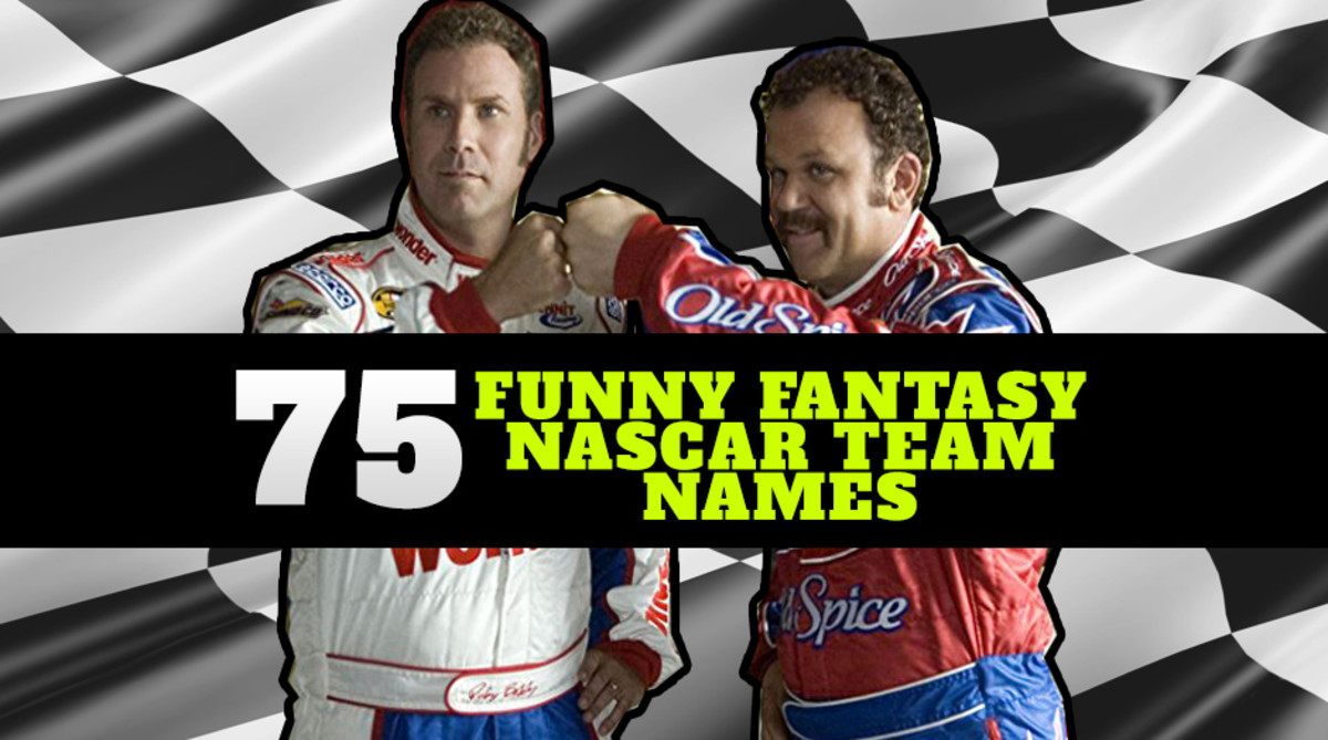 75-funny-fantasy-nascar-team-names-for-2018-athlon-sports