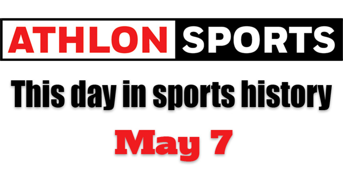 This Day in Sports History: May 7