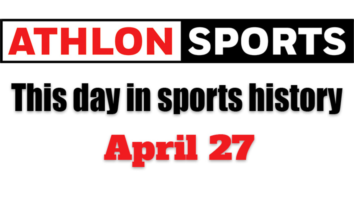 This Day in Sports History: April 27