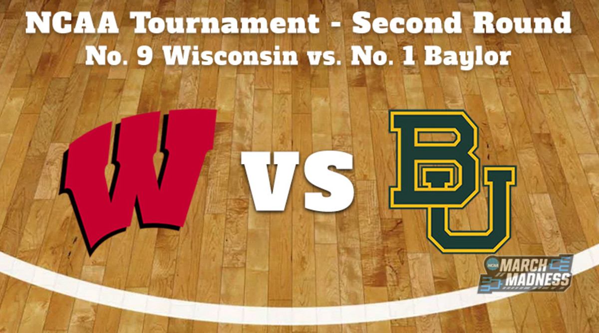 Wisconsin Badgers vs. Baylor Bears Prediction: NCAA Tournament Second Round Preview