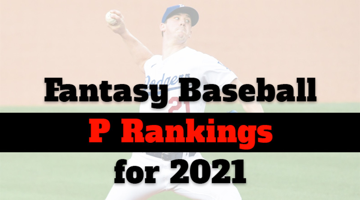 Fantasy Baseball Cheat Sheet: Pitcher Rankings for 2021