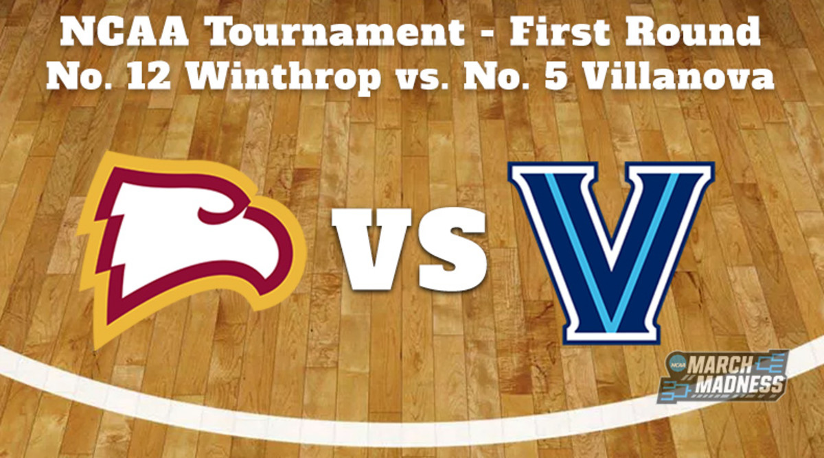 Winthrop Eagles vs. Villanova Wildcats Prediction: NCAA Tournament First Round Preview