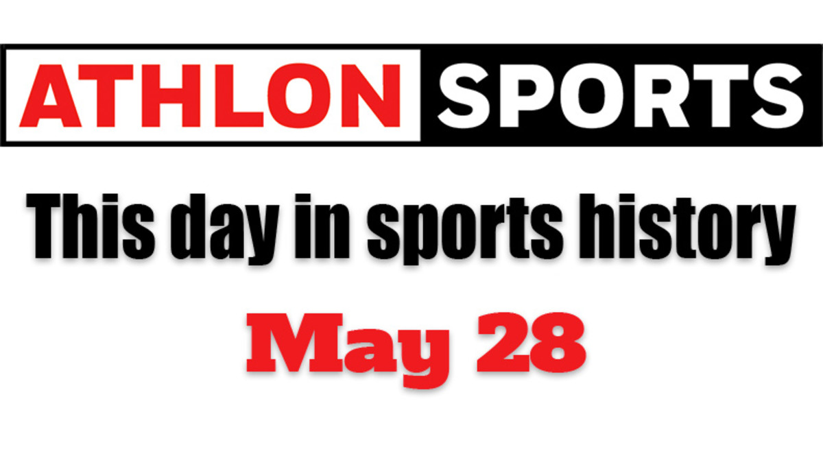 This Day in Sports History: May 28