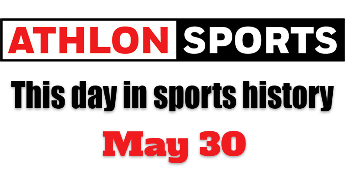 This Day in Sports History: May 30