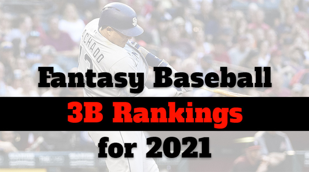 Fantasy Baseball Cheat Sheet: Third Base Rankings For 2021 - Athlon Sports