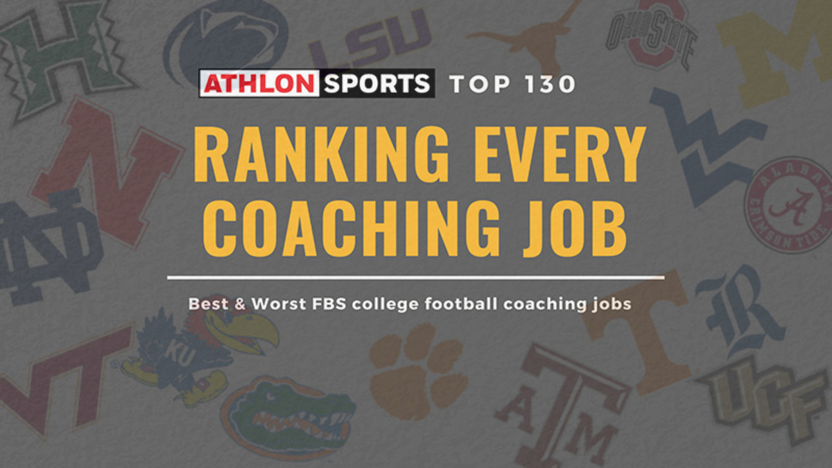 Ranking All 130 College Football Coaching Jobs for 2019 AthlonSports