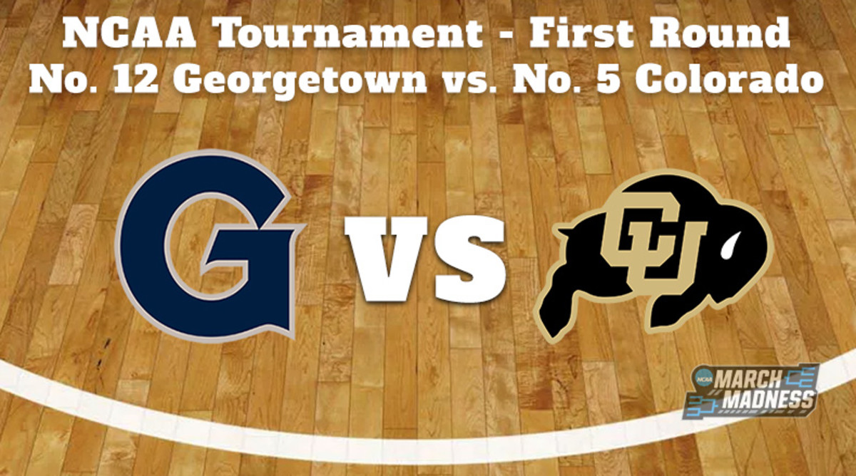 Georgetown Hoyas vs. Colorado Buffaloes Prediction: NCAA Tournament First Round Preview