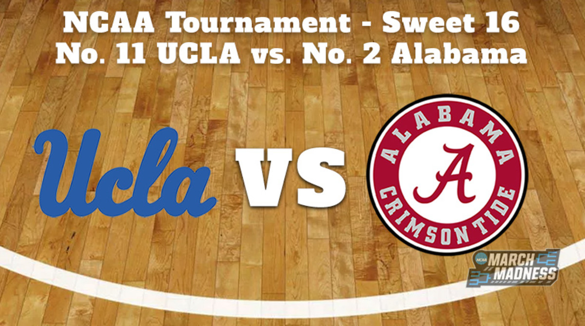 UCLA Bruins vs. Alabama Crimson Tide Prediction NCAA Tournament Sweet