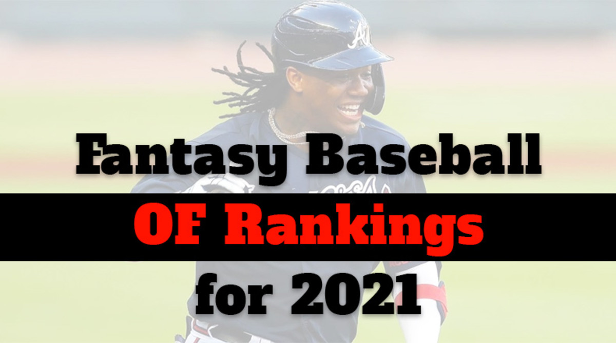 Fantasy Baseball Cheat Sheet: Outfield Rankings for 2021