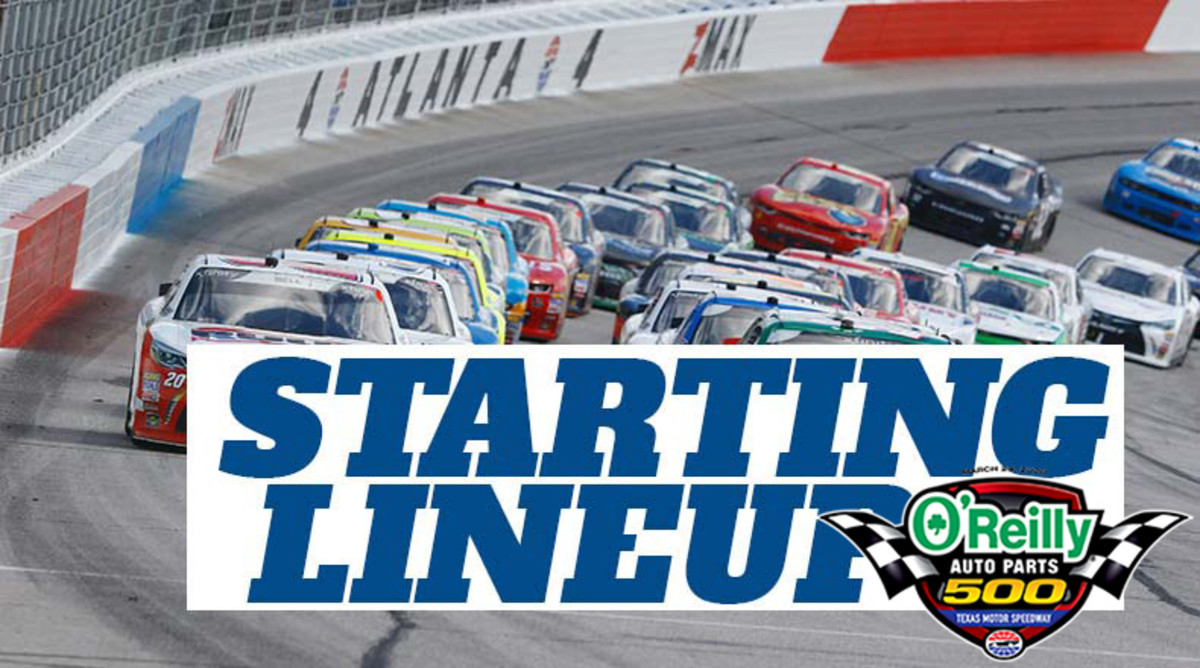 NASCAR Starting Lineup for Sunday's O'Reilly Auto Parts 500 at Texas Motor Speedway