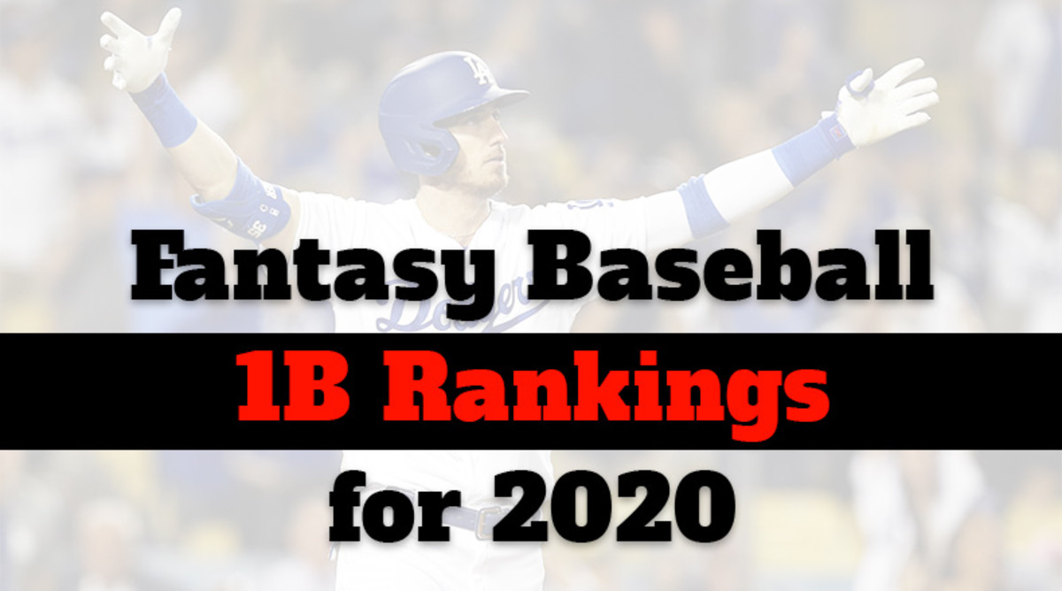 Fantasy Baseball Cheat Sheet: First Base Rankings For 2020 - Athlon Sports